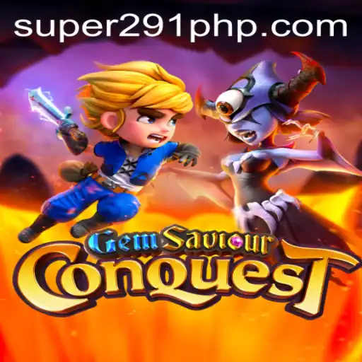 GemSaviourConquest: Exploring the Mystical World with SUPER291.COM