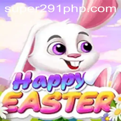 HappyEaster: Exploring the Delightful World of SUPER291.COM's New Game